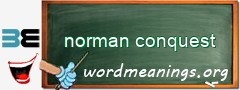 WordMeaning blackboard for norman conquest